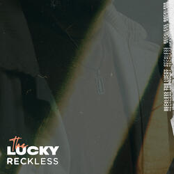 Reckless