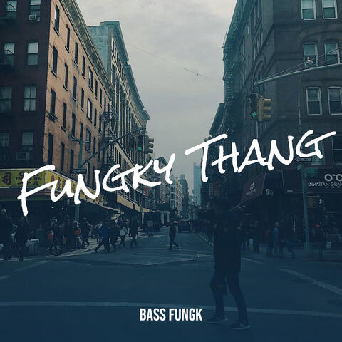 Fungky Thang