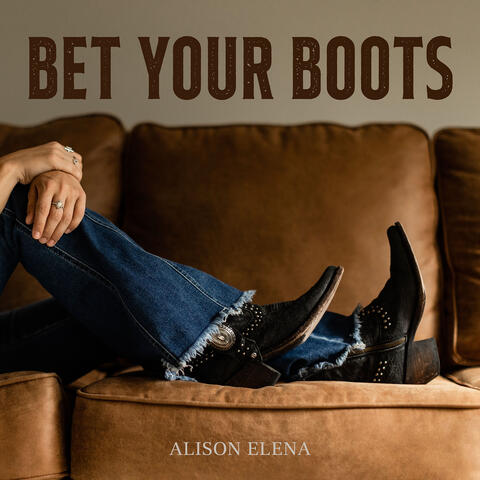 Bet Your Boots