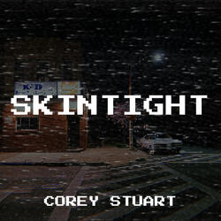 Skintight