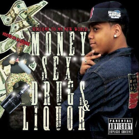 Money Sex Drugs and Liquor