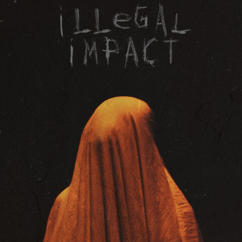 Illegal Impact