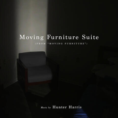 Moving Furniture Suite (From "Moving Furniture")
