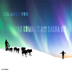 I'll Miss You (Extended Mix)