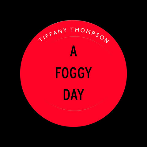 A Foggy Day