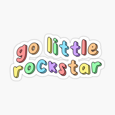 Go Little Rockstar (Freestyle)