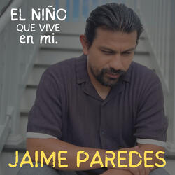 El Niño Que Vive En Mi