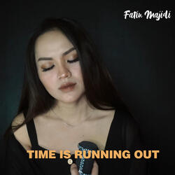 Time Is Running Out