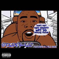 Dont Get Caught Wit Yo Drawz Down