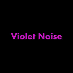 Violet Noise