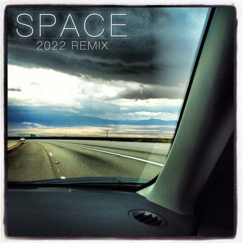 Space (2022 Remix)