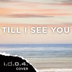 Till I See You (Cover)