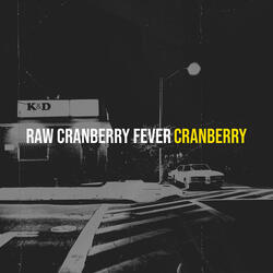Raw Cranberry Fever