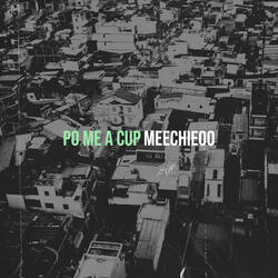 Po Me a Cup