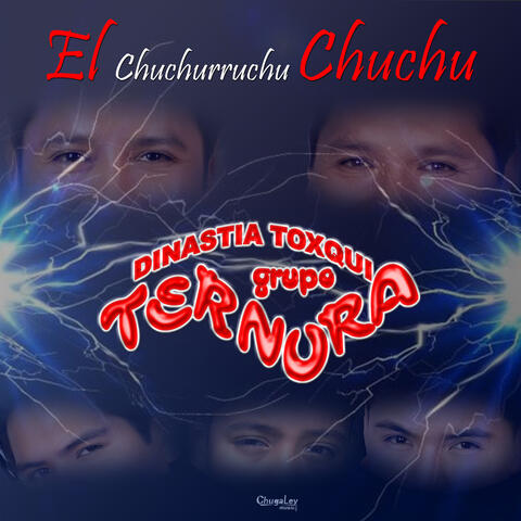 El Chuchurruchu Chuchu