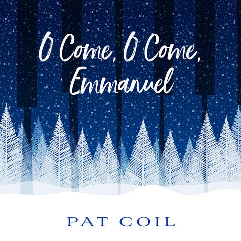 O Come, O Come, Emmanuel