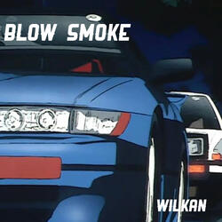 Blow Smoke
