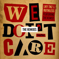 We Don't Care (Dirtcaps Remix) [feat. The Kemist]