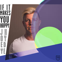 If It Makes You Happy