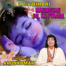 Raga Bihari Manmohan Dil Ka Pyaara