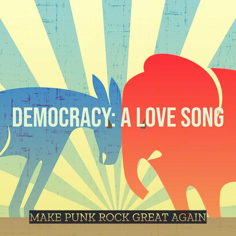 Democracy: A Love Song