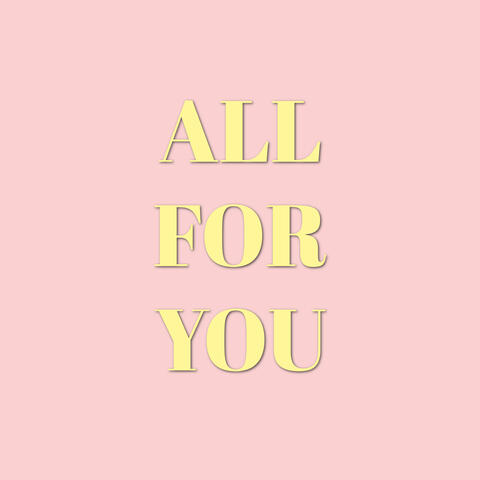 All for You