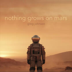Nothing Grows on Mars