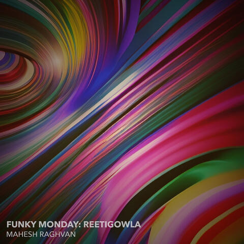 Funky Monday: Reetigowla