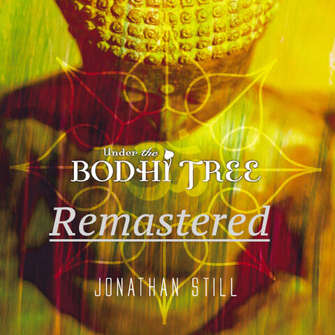 Under the Bodhi Tree (2022 Remastered Version)