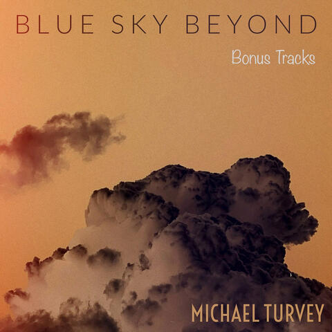 Blue Sky Beyond (Bonus Tracks)