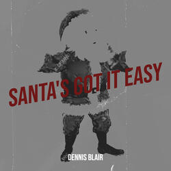 Santa's Got It Easy