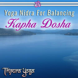 Yoga Nidra for Balancing Kapha Dosha