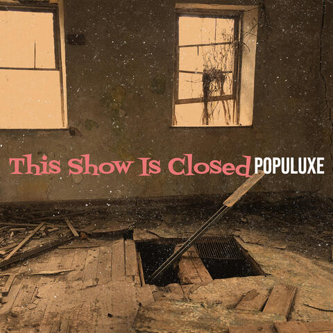 This Show Is Closed