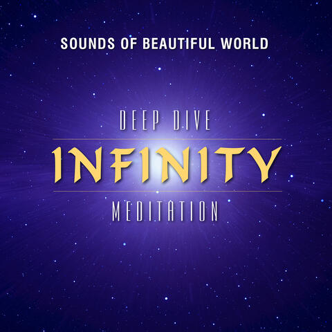 Deep Dive Meditation: Infinity