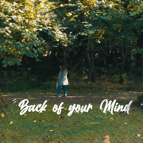 Back of Your Mind