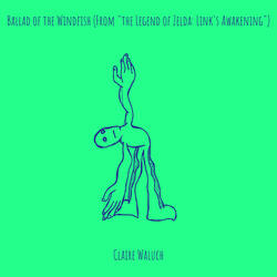 Ballad of the Windfish (From "the Legend of Zelda: Link's Awakening")