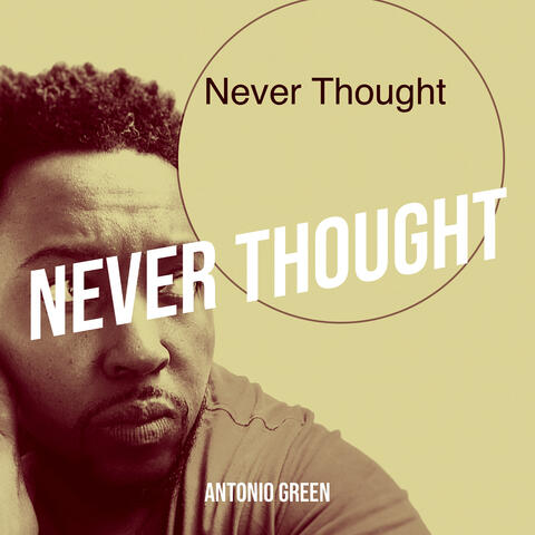 Never Thought