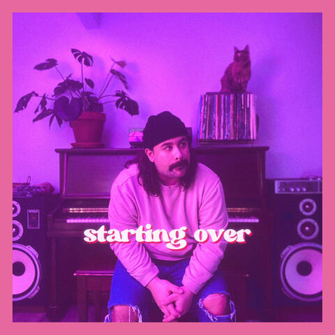 Starting Over