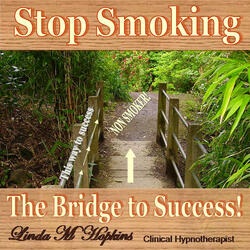 Stop Smoking - The Bridge to Success