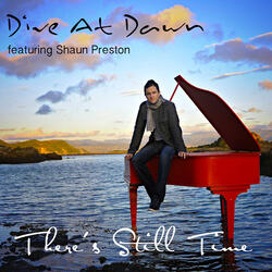 There's Still Time (feat. Shaun Preston)