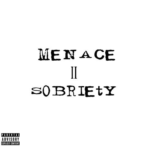 Menace II Sobriety