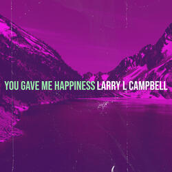 You Gave Me Happiness