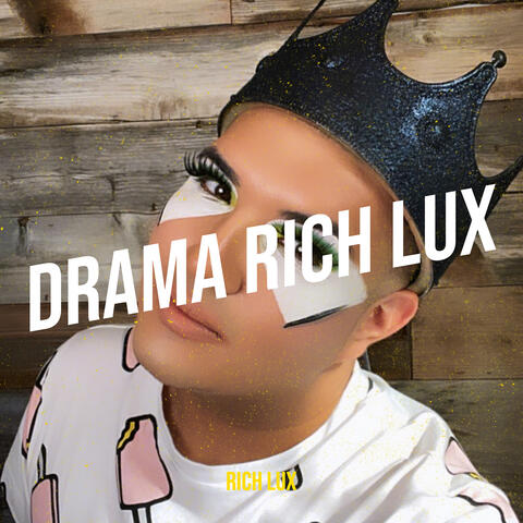Drama Rich Lux