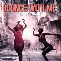 Bounce With Me
