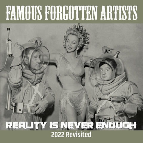 Reality Is Never Enough (2022 Revisited)
