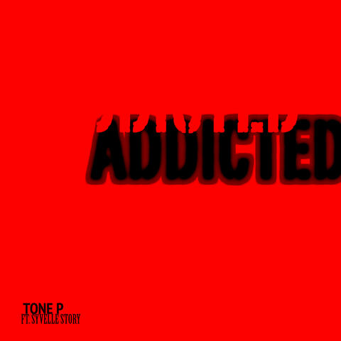 Addicted