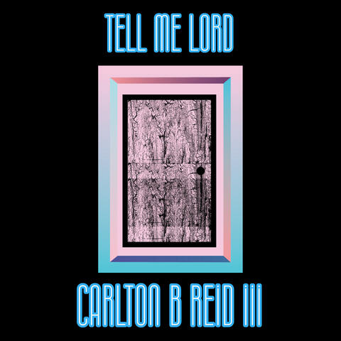 Tell Me Lord