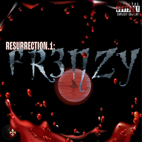 Resurrection.1: Fr3nzy