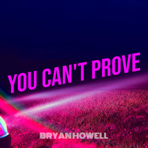 You Can't Prove