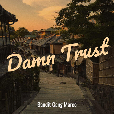 Damn Trust